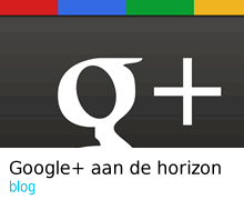 Google+ aan de horizon